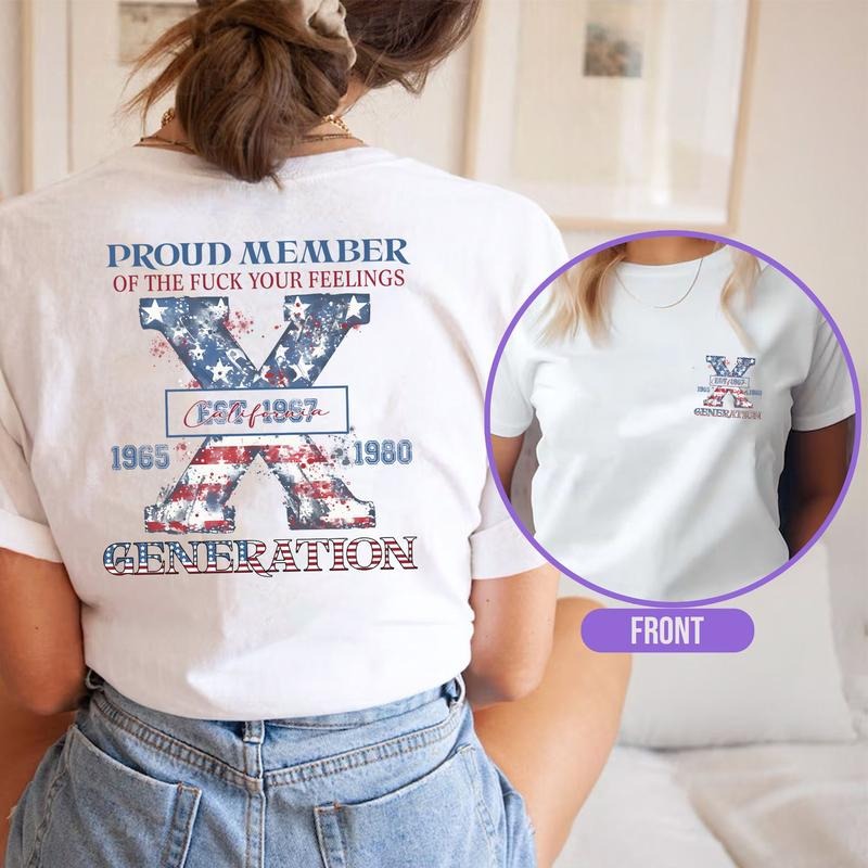Generation 4th of July Shirt, Proud Member Generation Shirt, American Flag Shirt, Gen-X Sarcastic Shirt,Funny Usa Shirt,Gift for Her