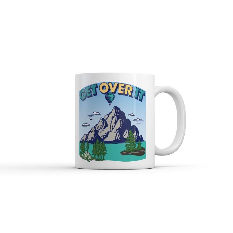 Get Over It  Mug Funny Sarcastic Mountain Graphic Novelty Coffee Cup-11oz Funny Coffee Mugs Ceramic Printed Drinkware Cup