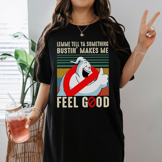 Ghostbusters Shirt Lemme Tell Ya Something Bustin' Makes Me Feel Good Vintage T Shirt