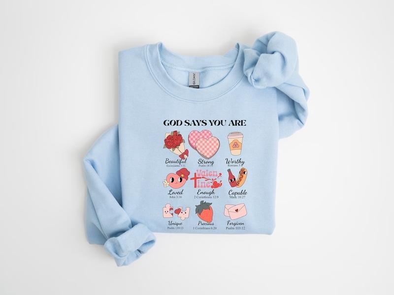 God Says You Are Valentines Sweatshirt, Inspirational Valentines Sweatshirt, Self Love , Retro Valentines Day Sweatshirt, Gift For Love, Faith and Cross Shirt, Christian Valentine Shirt, Jesus Sweatshirt, Religious Shirt, Hodie and Sweater, T-Shirt