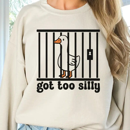 Got to Silly Tee Got To Silly Goose Tshirt Funny Silly Goose Sweatshirt Silly Goose Pullover Womens Casual Got To Silly Top