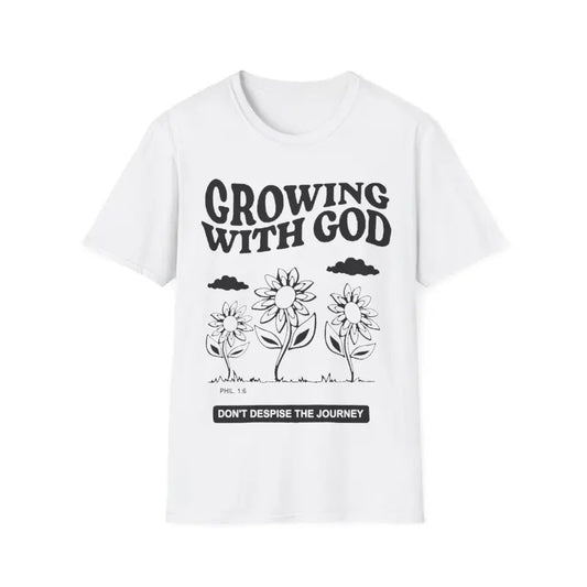 Growing With God Don't Despise The Journey Christian T-Shirt