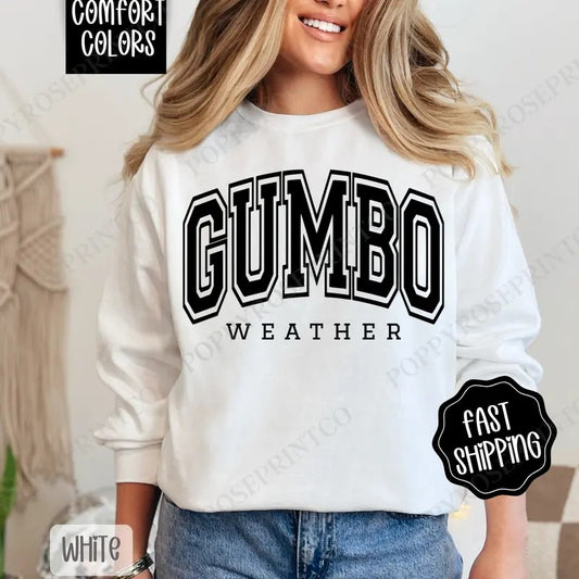 Gumbo Weather Sweatshirt Comfort Colors, Cajun Women's Crewneck, Southern Women's Sweater