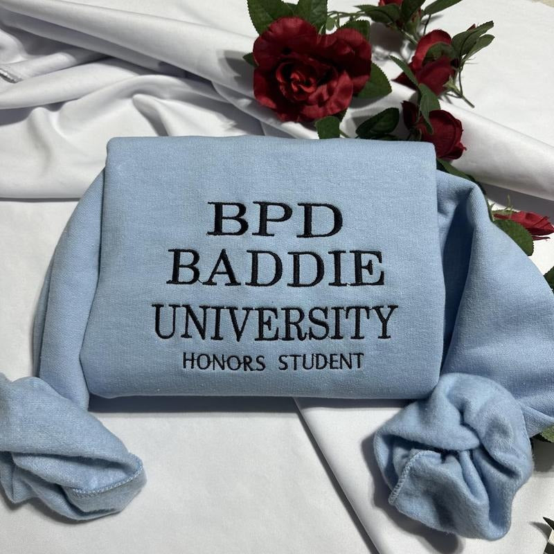 BPD BADDIE UNIVERSITY HONORS STUDENT-FUNNY-embroidered sweatshirt;  GIFT FOR HER/HIM