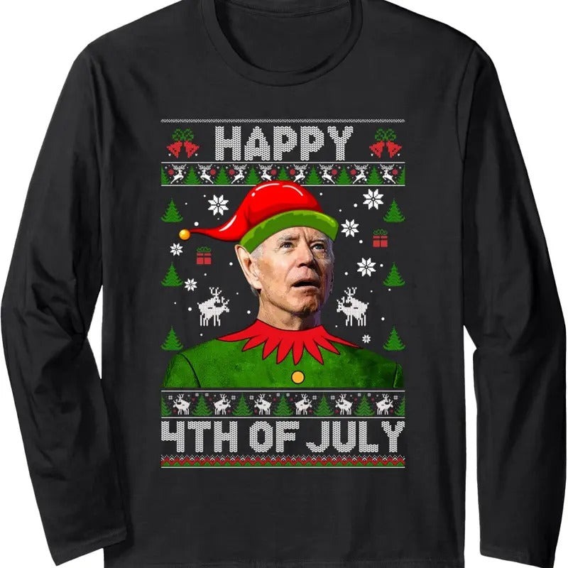 Happy 4th Of July Funny Joe Biden Ugly Christmas Sweater Long Sleeve T-Shirt