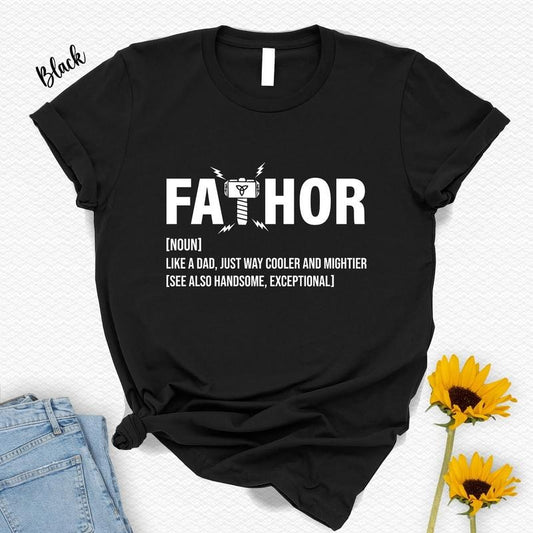 Happy Father's Day Shirt Presents, Fathor Definition T-Shirt, Sarcastic Fathers Day Tee, Humor Daddy T Shirt, Funny Saying Dad Tshirt Gift