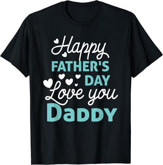 Happy Fathers Day Daddy Shirt 2025 for Dad T-Shirt | Unisex Cotton Tee Gift, Crewneck, Short Sleeve