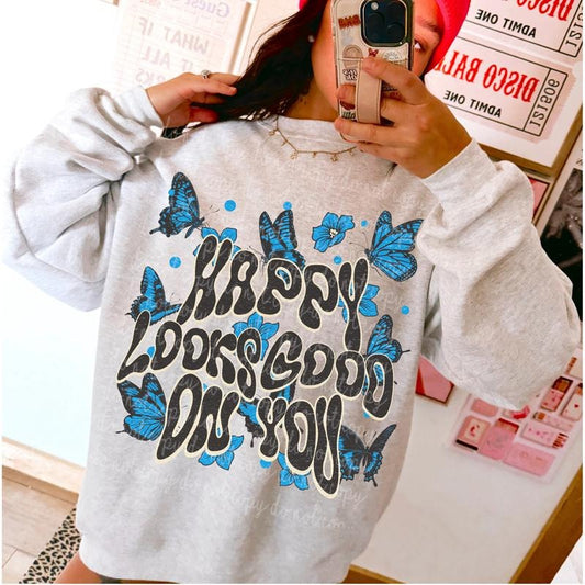 Happy looks good on you DTF Transfers - THIS IS NOT A SHIRT