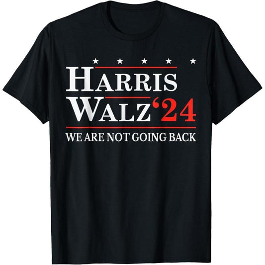Harris Waltz We Are Not Going Back Kamala Harris 2024 T-Shirt made in usa