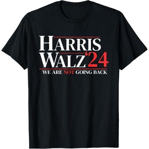 Harris Waltz We Are Not Going Back T-Shirt made in usa