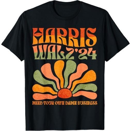 Harris Walz Waltz 2024 Mind Your Own Damn Business T-Shirt made in usa