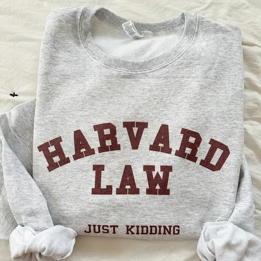 Harvard Just Kidding Sweatshirt