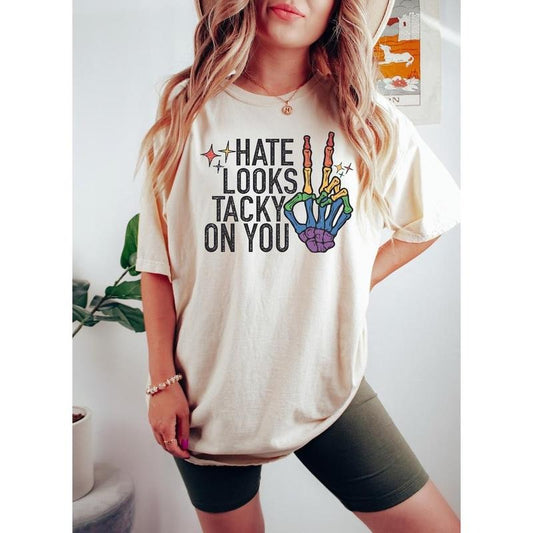 Hate Looks Tacky On You Shirt, LGBTQ+ Shirt, Pride Month Shirt, Anti Racism Shirt, Queer Art Shirt, Pride Ally Shirt, Lesbian T-Shirt