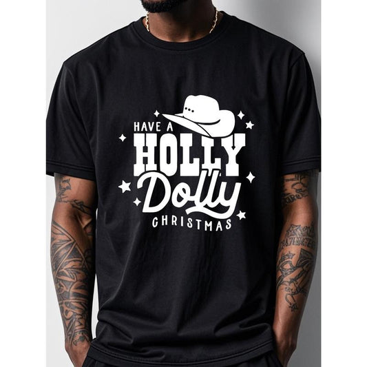 Have A HOLLY DOLLY Christmas Men's Cotton Crew Neck T-shirt, Black Graphic Tee, Soft 100% Cotton, Funny, Casual Summer Tee, Breathable, Ultra-Soft, Ideal For Running, Going Out Made in USA