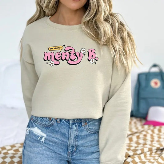 Having A Menty B Sweatshirt, Mental Health Sweatshirt, Mental Breakdown Shirt, Anxiety Sweater, Mental Health Awareness Casual Cotton Fabric Fit