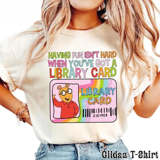 Having Fun Isn't Hard When You've Got A Library Card Arthu.r Shirt, Arthu.r and Friends Shirt, PBS Kids Shirt, 90s Nostalgiaa, Childhood Tee