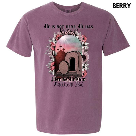 He Has Risen Comfort Colors T-Shirt