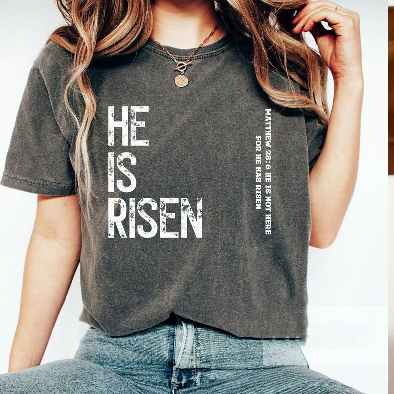 He Is Risen T-shirt, Christian Shirt, Jesus Lover Gift, Religious Gift Shirt, Bible Verse Shirt, Blessed