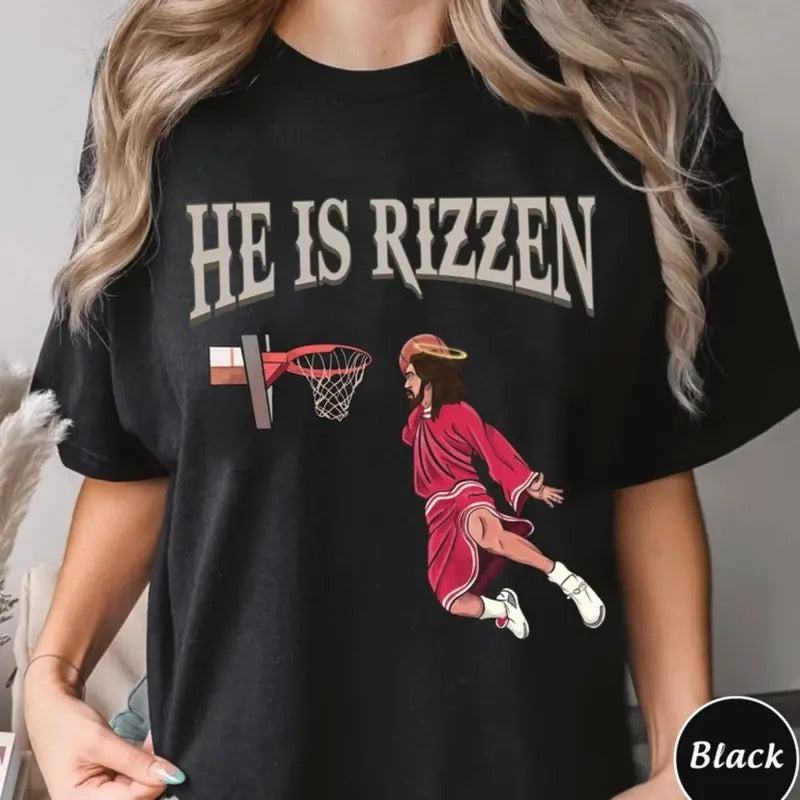 He is Rizzen Shirt, Retro Christian Faith Religious Shirt, Funny Easter of Jesus Playing Basketball Sweatshirt, Weirdcore Funny Jesus Tee