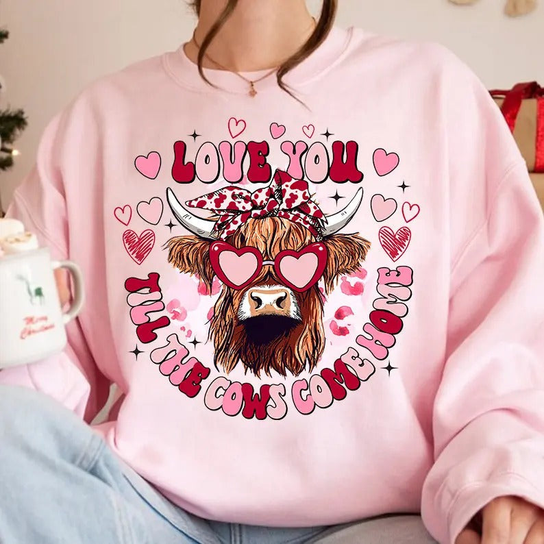 Heifer Valentine Sweatshirt, Highland Cow Valentine Shirt, Valentine Day Western Country Shirt, Love You Till The Cows Come Home, Funny Valentines Shirt, Valentines Sweatshirt, Gifts For Women, Long Sleeve Crewneck Shirt, Valentine Gifts Fit Unisex
