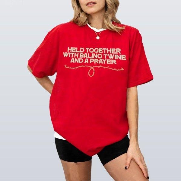 Held Together With Baling Twine And A Prayer T-shirt Retro Graphic Gift For Her