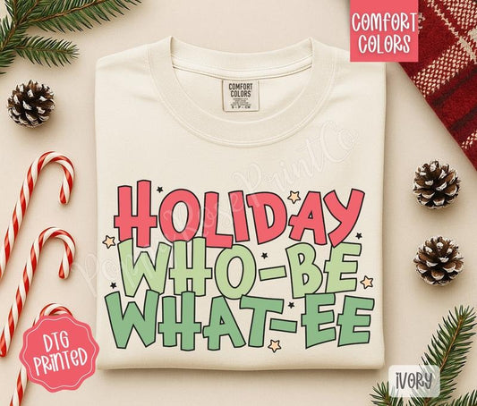 Holiday Who-Be Shirt Comfort Colors, Trendy Women's Christmas TShirt