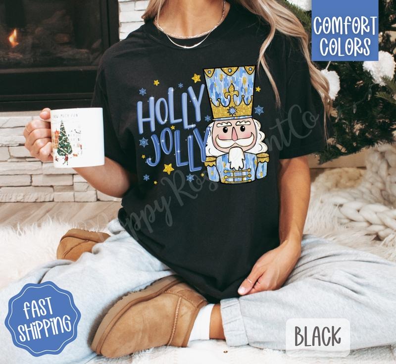 Holly Jolly Nutcracker Shirt Comfort Colors, Trendy Christmas Women's Tshirt
