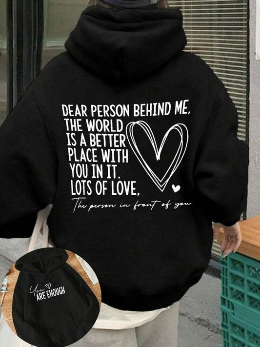 Dear Person Behind Me Hoodie/T-Shirt - The World Is A Better Place - Lovely Hoodie/T-Shirts Vintage Style Unisex T-shirt/Hoodie, Vintage for Men and Women