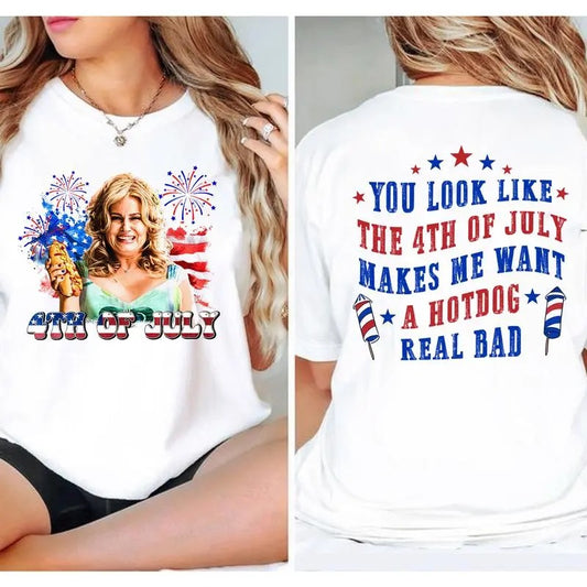 Hot Dog Lover Shirts, You Look Like The 4th Of July Makes Me Want A Hot Dog Real Bad Shirt, Independence Day Tee