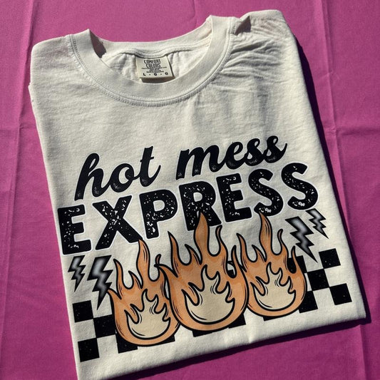 Hot Mess Express Comfort Colors T-Shirt