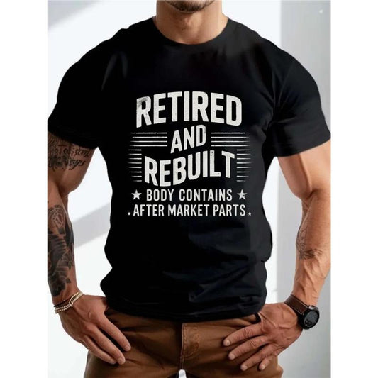 Hot RETIRED AND REBUILT Graphic Print for Men Women Couple Fashion T-Shirt, Street Short Sleeve Cotton T-Shirt, Comfort-Fit Crew Neck T-Shirt - Ultra-Soft, Breathable, Moisture-Wicking, Casual Summer Tee - Perfect for Everyday Wear Made in USA