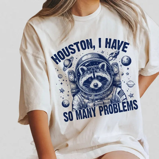 Houston I Have So Many Problems Shirts, Funny Raccoon Shirts, Raccoon In Space Shirts, Raccoon T-shirts, Shirts For Women, Retro Raccoon Outfit, Cute Tee For Her, Vintage Raccoon T-shirt, Funny Graphic Shirt, Women's Tops