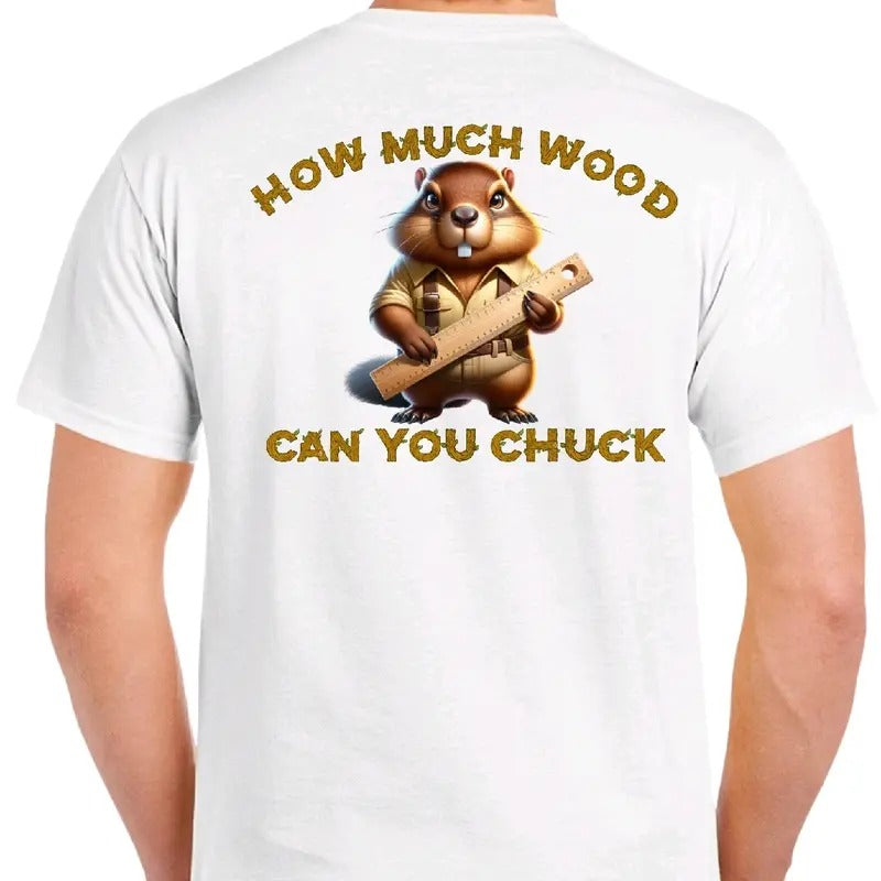 How Much Wood Can You Chuck? Men's funny T-shirt Menswear Casual humorous