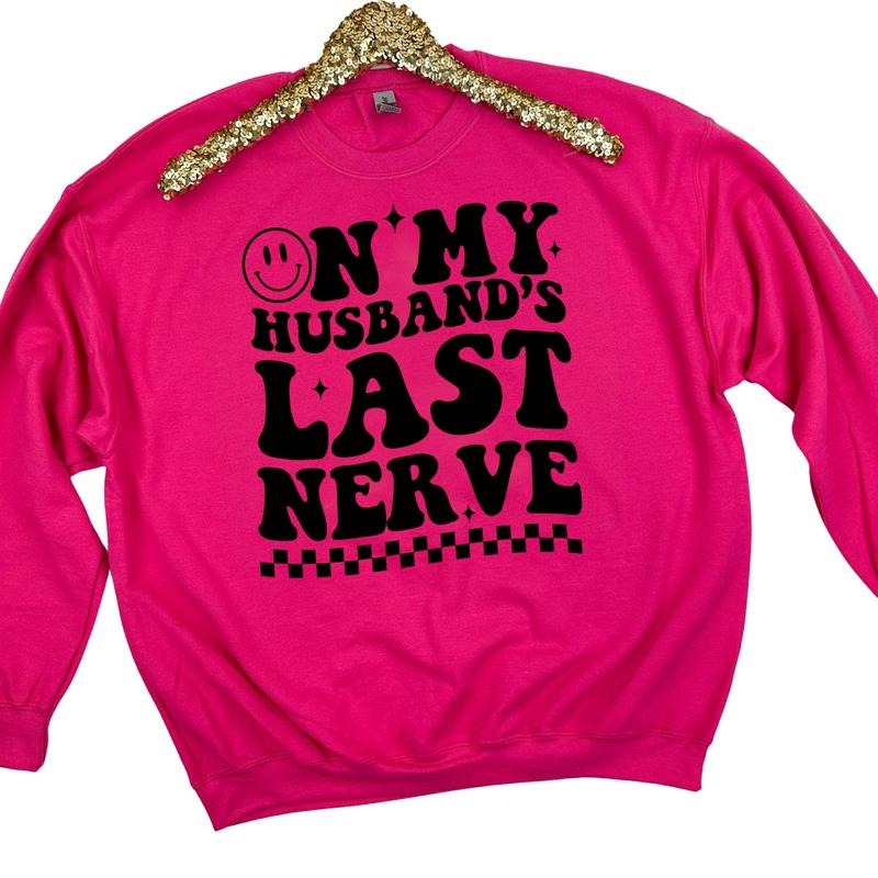 Husband's Last Nerve Sweatshirt 'NLB'