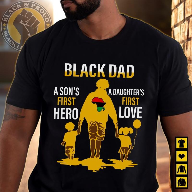 I Am A Black Dad Shirt, Black DAD T-Shirt, Black Father Tee, Strong Black Man Tees, African American Papa, Father's Day Gift, Gift For His