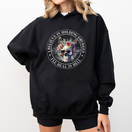 I Believe in Holding Grudges I'll Heal in Hell Hoodie, Sarcastic Sugar Skull Graphic Hoodies, Funny Saying Hoodie, Sarcastic Women Clothing