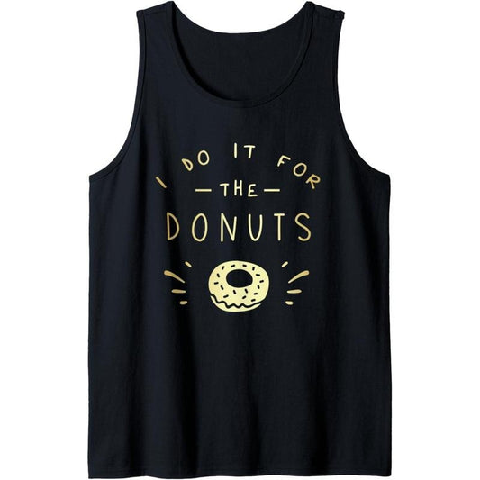 I Do It For The Donuts Funny Exercise Workout Donut Lover Tank Top MADE IN USA