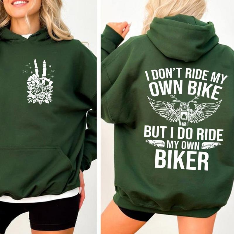 I Don't Ride My Own Bike But I Do Ride My Own Biker Girl Shirt Casual Street Style Fleece Pullover Hooded Sweatshirt Tops Trendy for Unisex, Perfect Gift