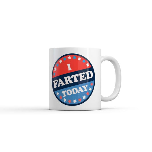 I Farted Today Mug Funny Sarcastic Voting Graphic Novelty Coffee Cup-11oz Funny Coffee Mugs Ceramic Printed Drinkware Cup