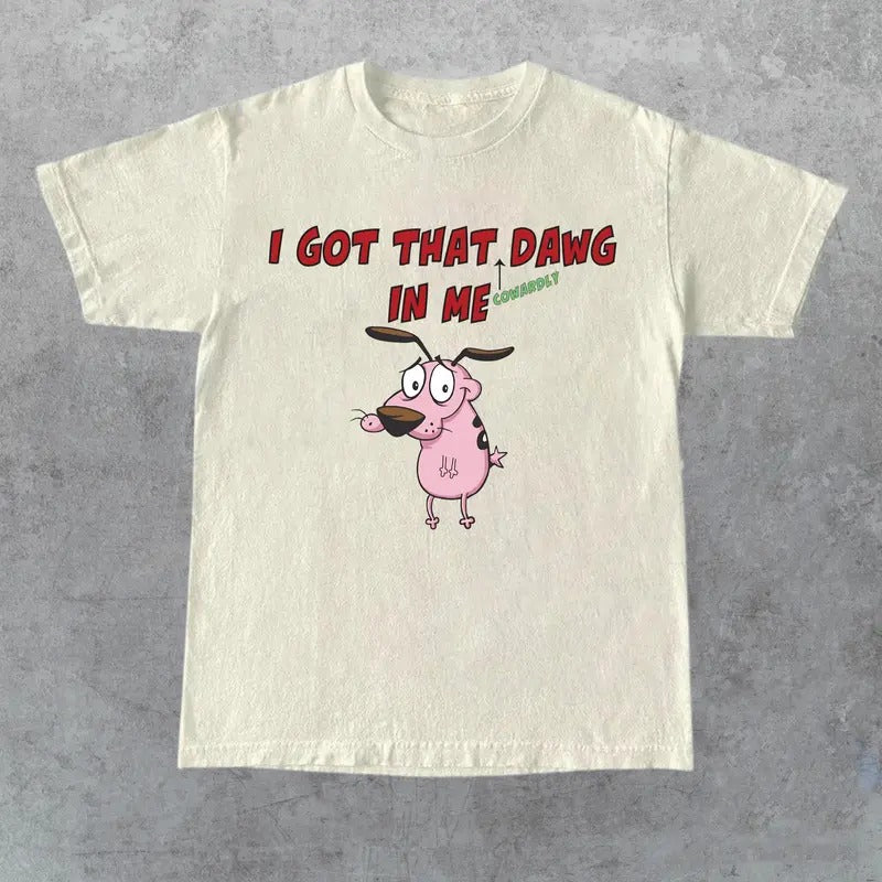 I Got That Dawg In Me Custom Printed T-shirt Top Womensweater, Fashion trending, Gift for mama, Gift for Her, Gift for Him, Gift for Friend