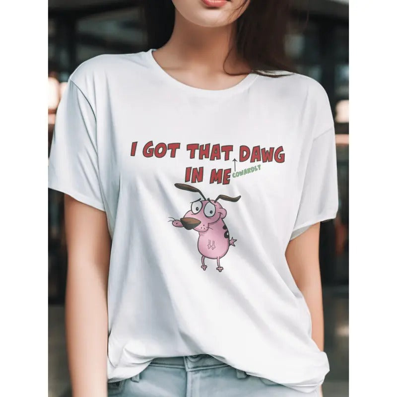 I Got That Dawg In Me T-Shirt Funny Crewneck Shirt graphic shirt, shirt style, funny teeshirt, summer tshirts, cool tshirts, female shirt, cute shirt, meme shirt, summer tshirts