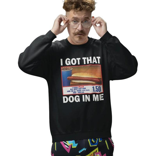 I Got That Dog In Me Unisex Crewneck, Keep 150 Dank Meme Sweatshirt, Hot Dog Combo Shirt, Funny Trendy Shirts, Meme Gifts, Soda Combo, Menswear Sweaters Pullover, Casual Long Sleeve Tops, Longsleeves Round Neck