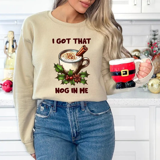 I Got That Nog In Me Long Sleeve Crewneck Sweatshirt, Unisex Ugly Christmas Sweater, Funny Winter Holiday Season Pullover Sweater, Gift For Xmas