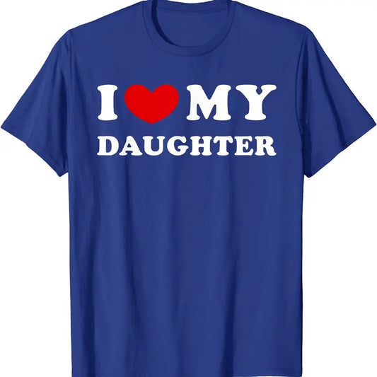 I Heart My Daughter Shirt, I Love My Daughter T-Shirt | Unisex Cotton Tee, Size S-5XL