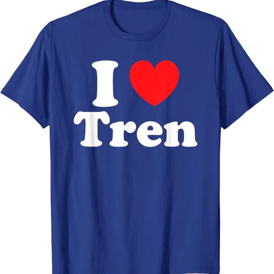 I Heart Tren Shirt, I Love Tren T-Shirt | Unisex Cotton Tee, Size S-5XL