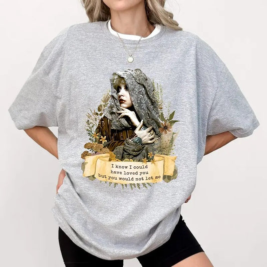 I Know I Could Have Loved You But You Would Not Let Me Shirt Sweatshirt Hoodie, Stevie Nicks Shirt, Gift For Her