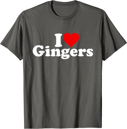 I LOVE GINGERS T-Shirt | Unisex Cotton Tee, Size S-5XL
