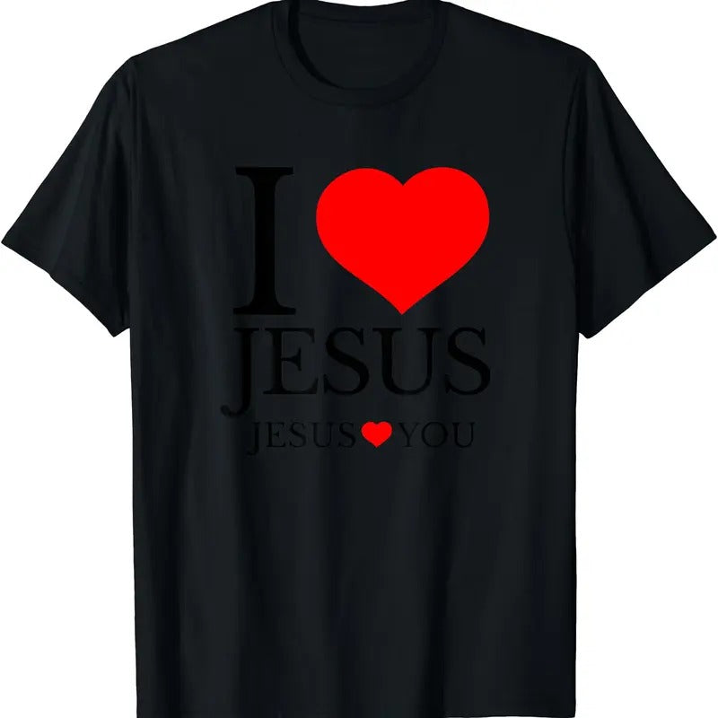 I LOVE JESUS - JESUS LOVES YOU - CHRISTIAN T-Shirt, Unisex Cotton Tee Gifts