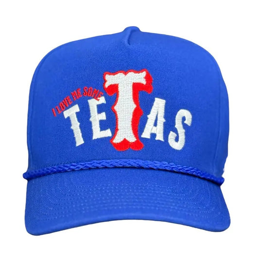 I LOVE ME SOME TETAS Hat Custom Embroidered