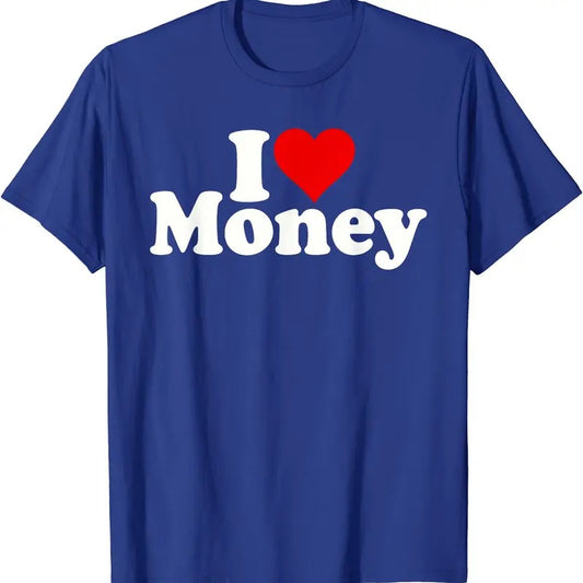 I LOVE MONEY T-Shirt | Unisex Cotton Tee, Size S-5XL
